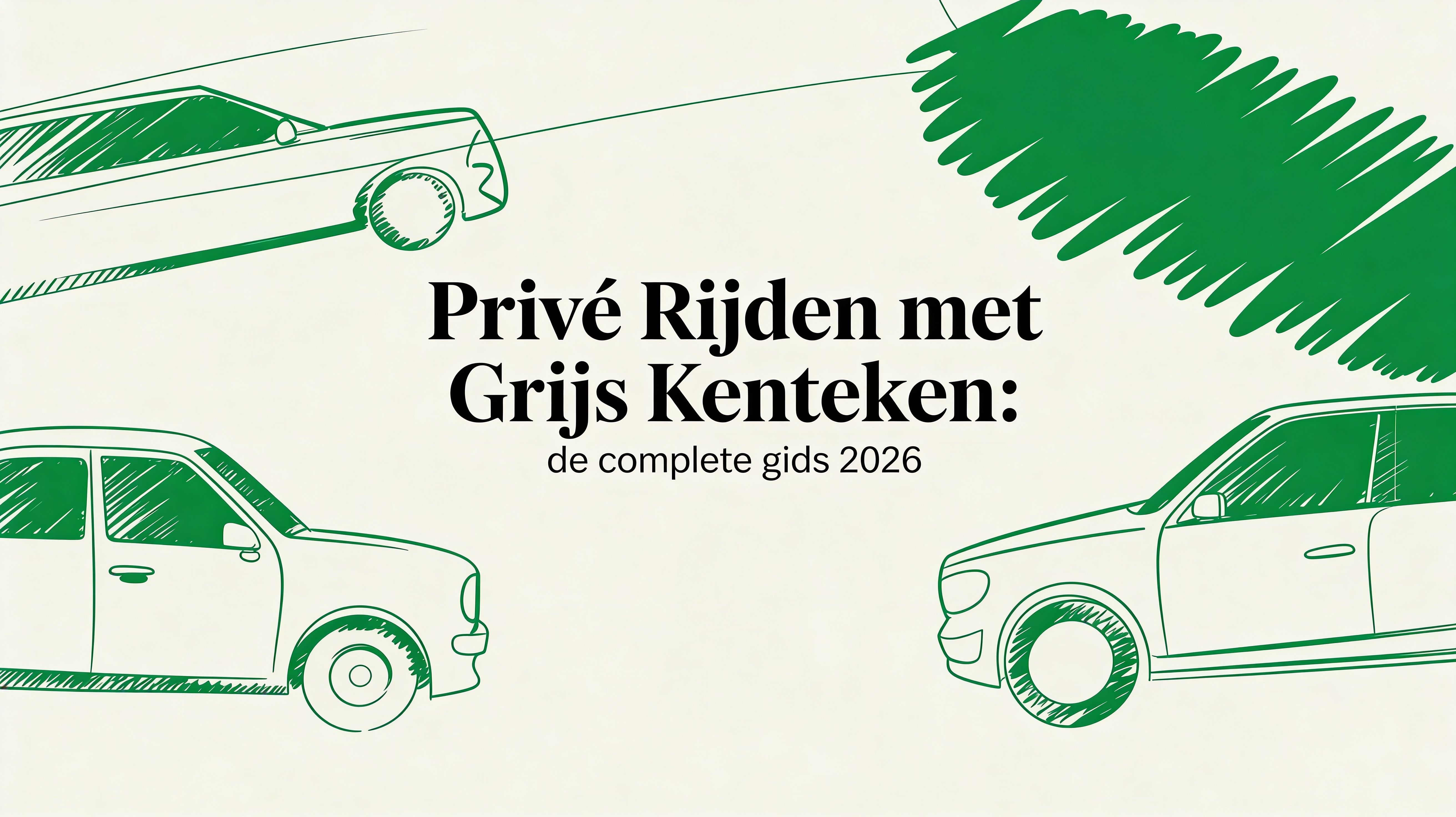 Prive rijden met grijs kenteken: De complete gids 2026