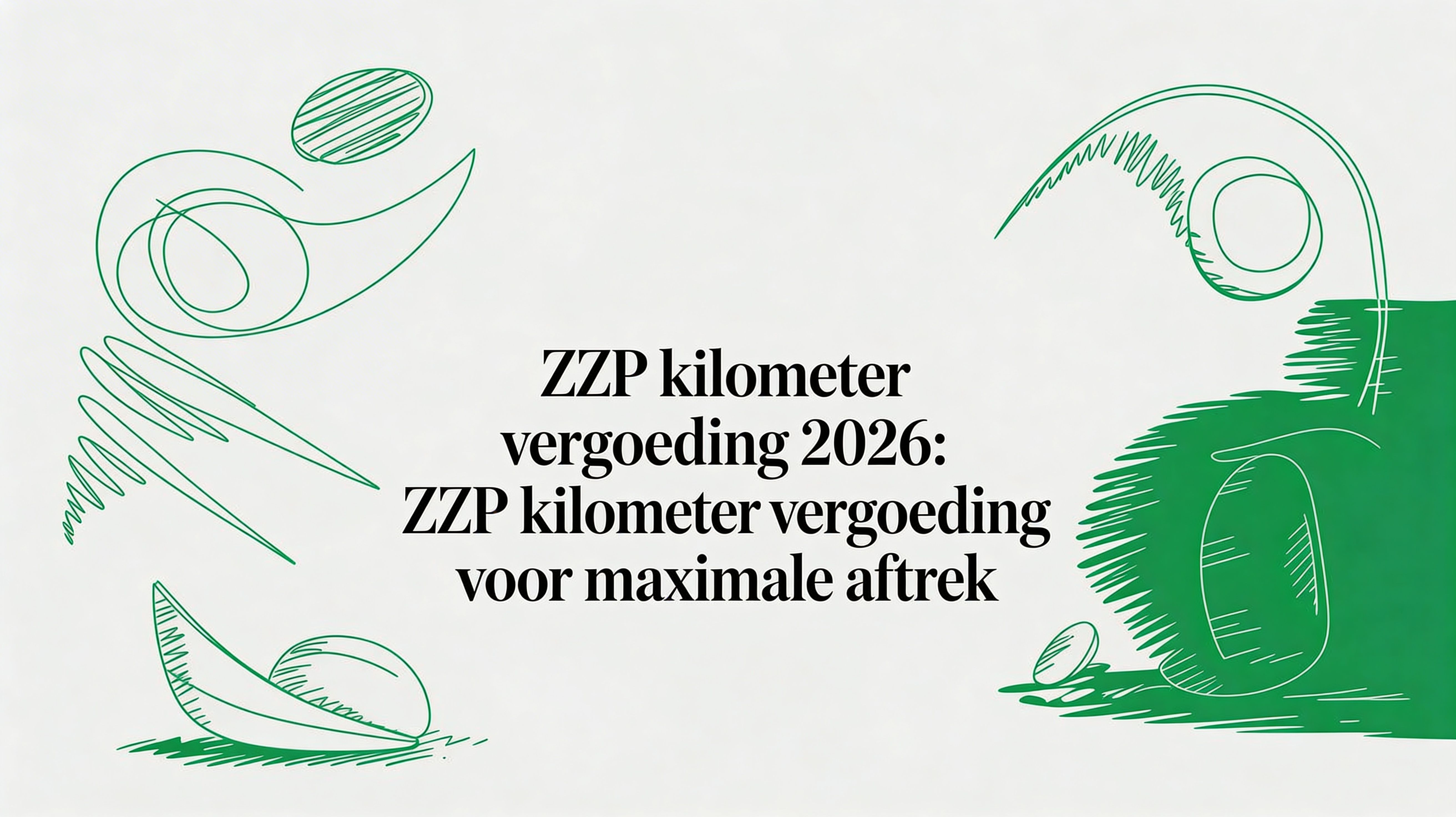 Zzp kilometer vergoeding 2026: zzp kilometer vergoeding voor maximale aftrek
